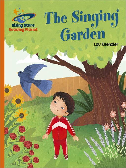 Title details for The Singing Garden by Lou Kuenzler - Available